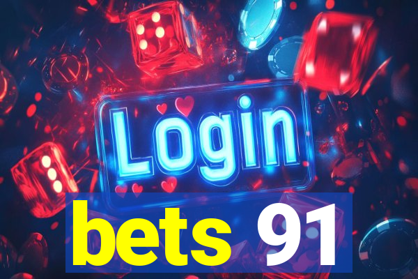 bets 91